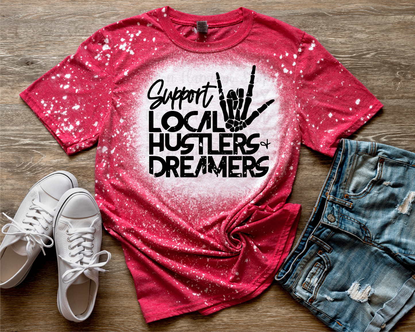 Support Local Hustlers + Dreamers | Multiple Colors | DTF TRANSFER