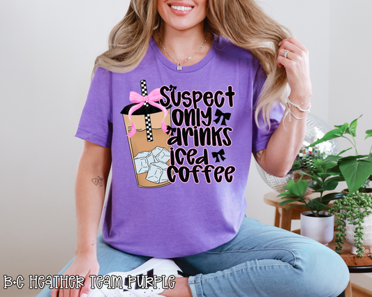Suspect Only Drinks Iced Coffee DTF TRANSFER
