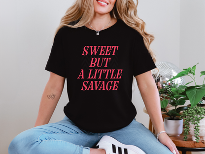 Sweet But A Little Savage DTF TRANSFER