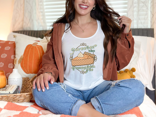 Sweeter Than Pumpkin Pie DTF TRANSFER