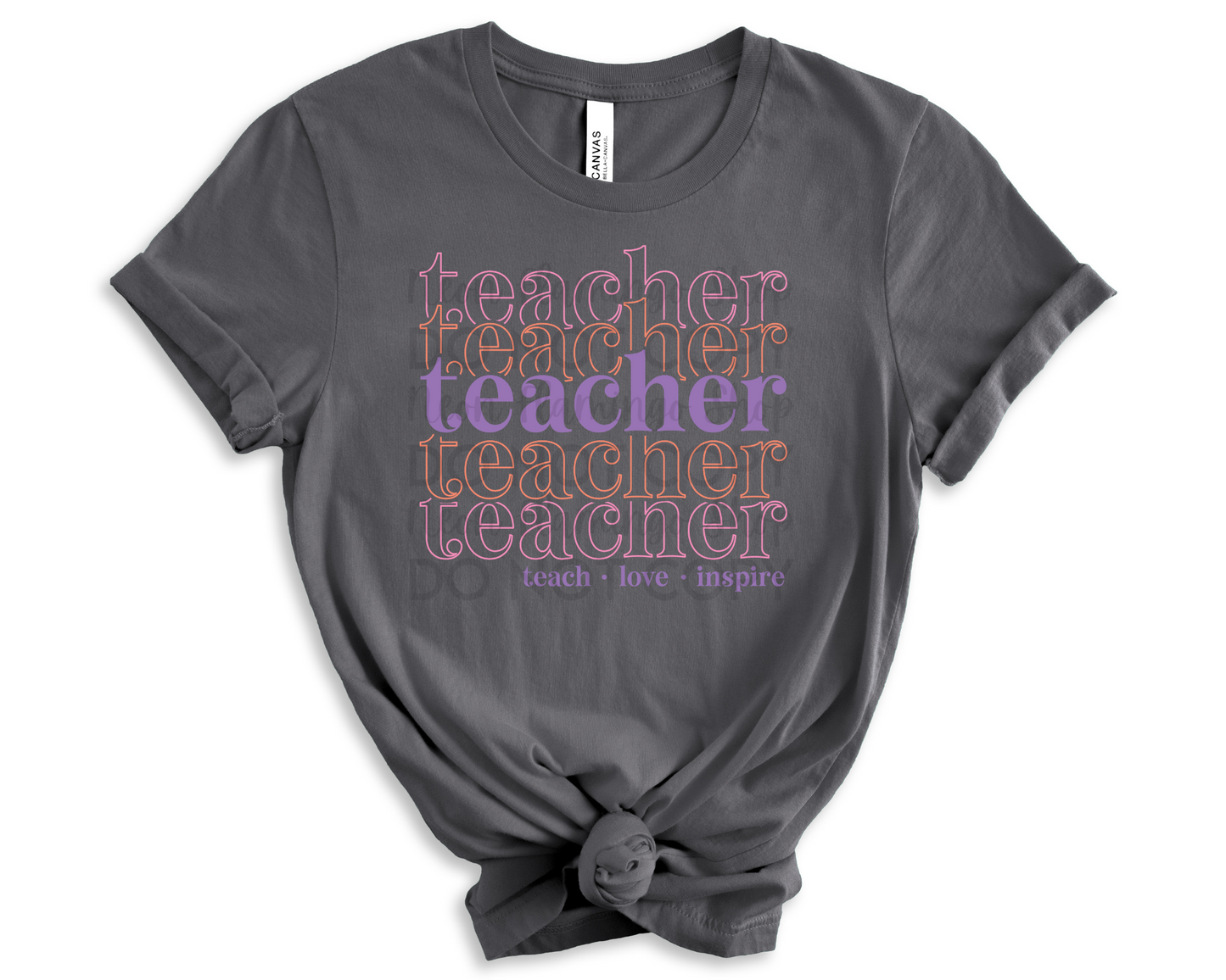 Teacher Teach Love Inspire DTF TRANSFER