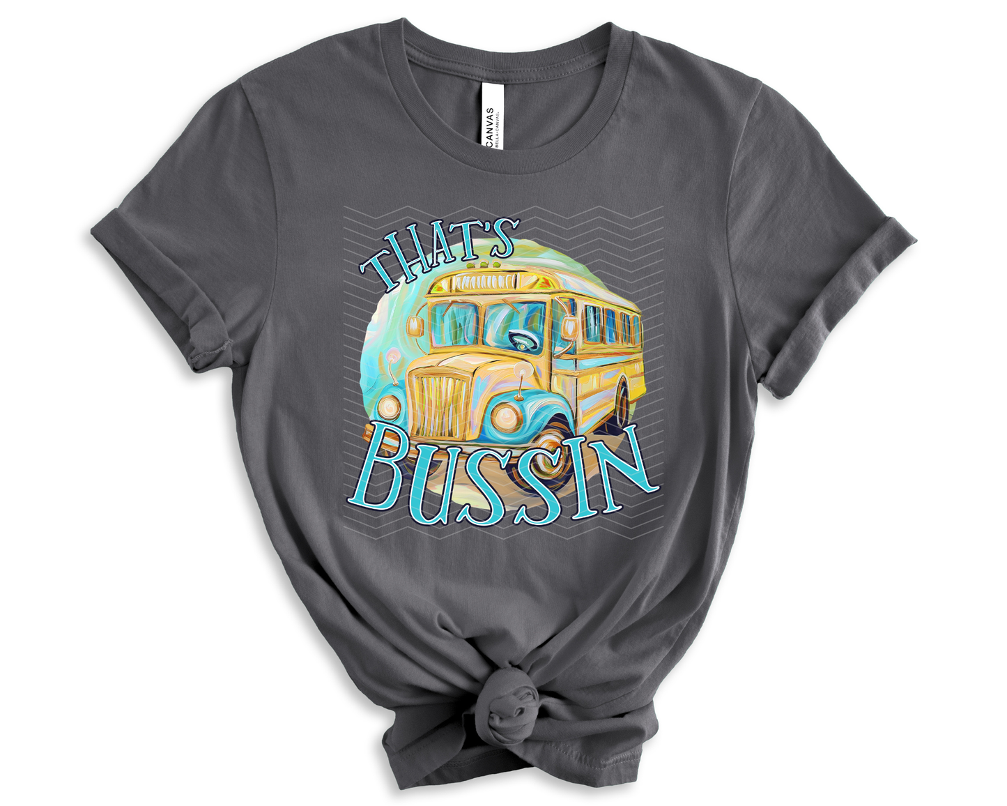 Thats Bussin | 2 Colors | DTF TRANSFER