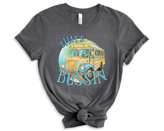 Thats Bussin | 2 Colors | DTF TRANSFER