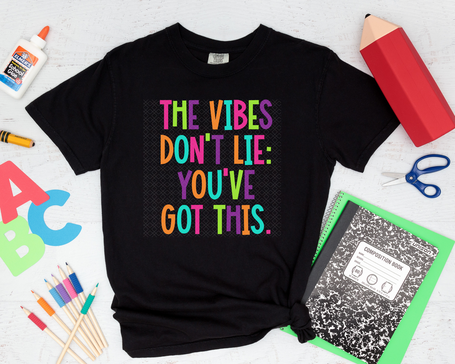 The Vibes Don't Lie You've Got This