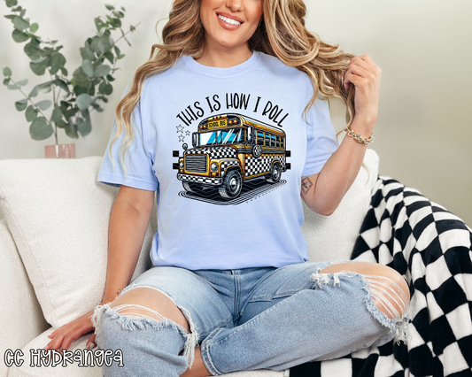 This Is How I Roll Checkered Bus DTF TRANSFER