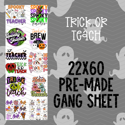 Trick or Teach Halloween Pre-Made Gang Sheet - 22x60