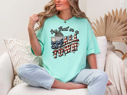 Try That in a Small Town Old IA DTF TRANSFER