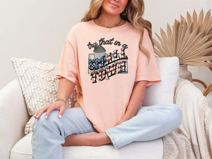 Try That in a Small Town Old KS DTF TRANSFER