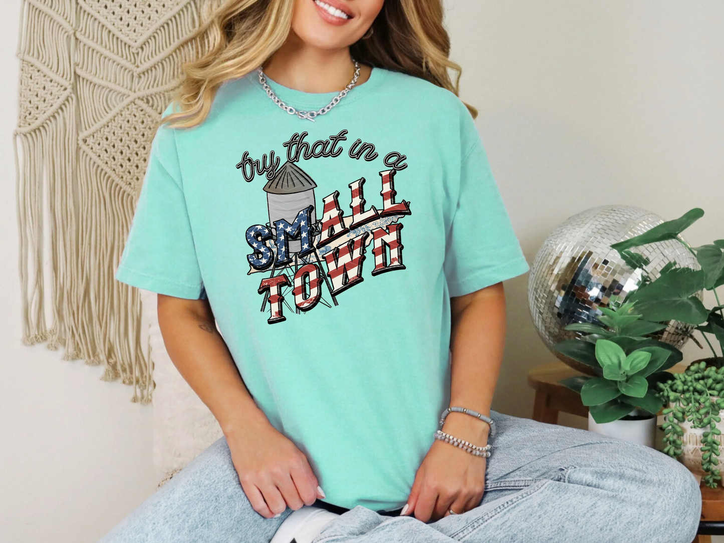 Try That In A Small Town Old States | 50 States + USA | DTF TRANSFER