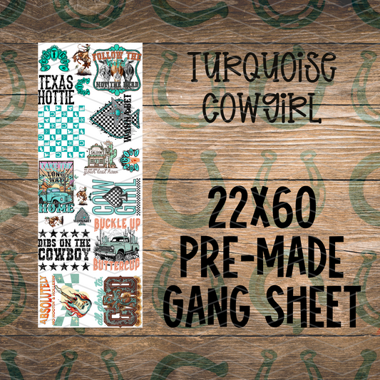 Turquoise Cowgirl Western Pre-Made Gang Sheet - 22x60