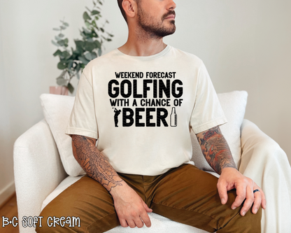 Weekend Forecast Golfing WIth A Chance of Beer | 4 Options | DTF TRANSFER