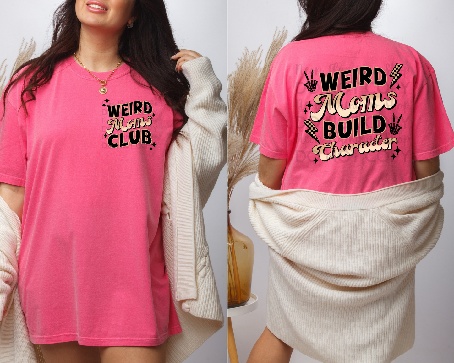 Weird Moms Build Character | Multiple Colors | DTF TRANSFER