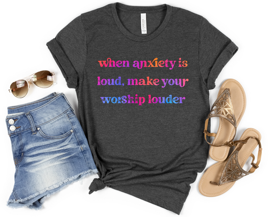 When Anxiety is Loud Make Your Worship Louder color