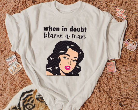 When In Doubt, Blame A Man