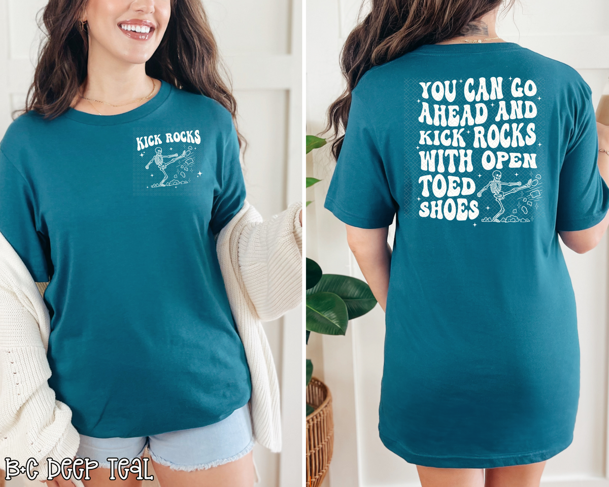 Kick Rocks Gof You Can Go Ahead and Kick Rocks With Open Toed Shoes DTF TRANSFER ...
