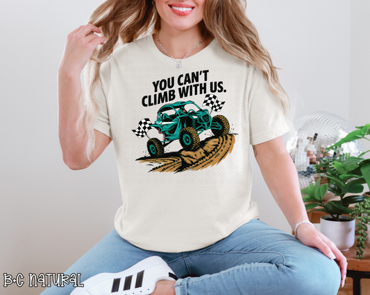 You Can’t Climb With Us