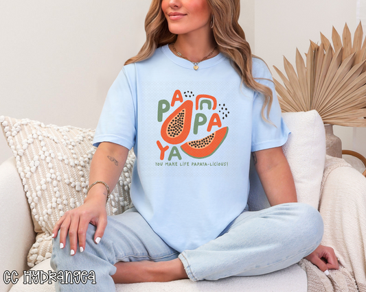 You Make Life Papaya-Licious DTF TRANSFER