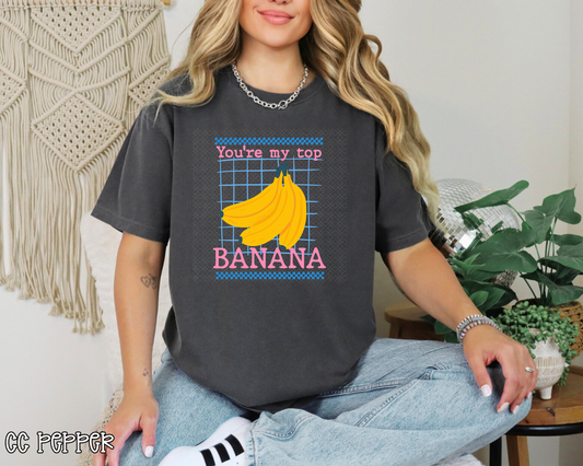 You're My Top Banana DTF TRANSFER