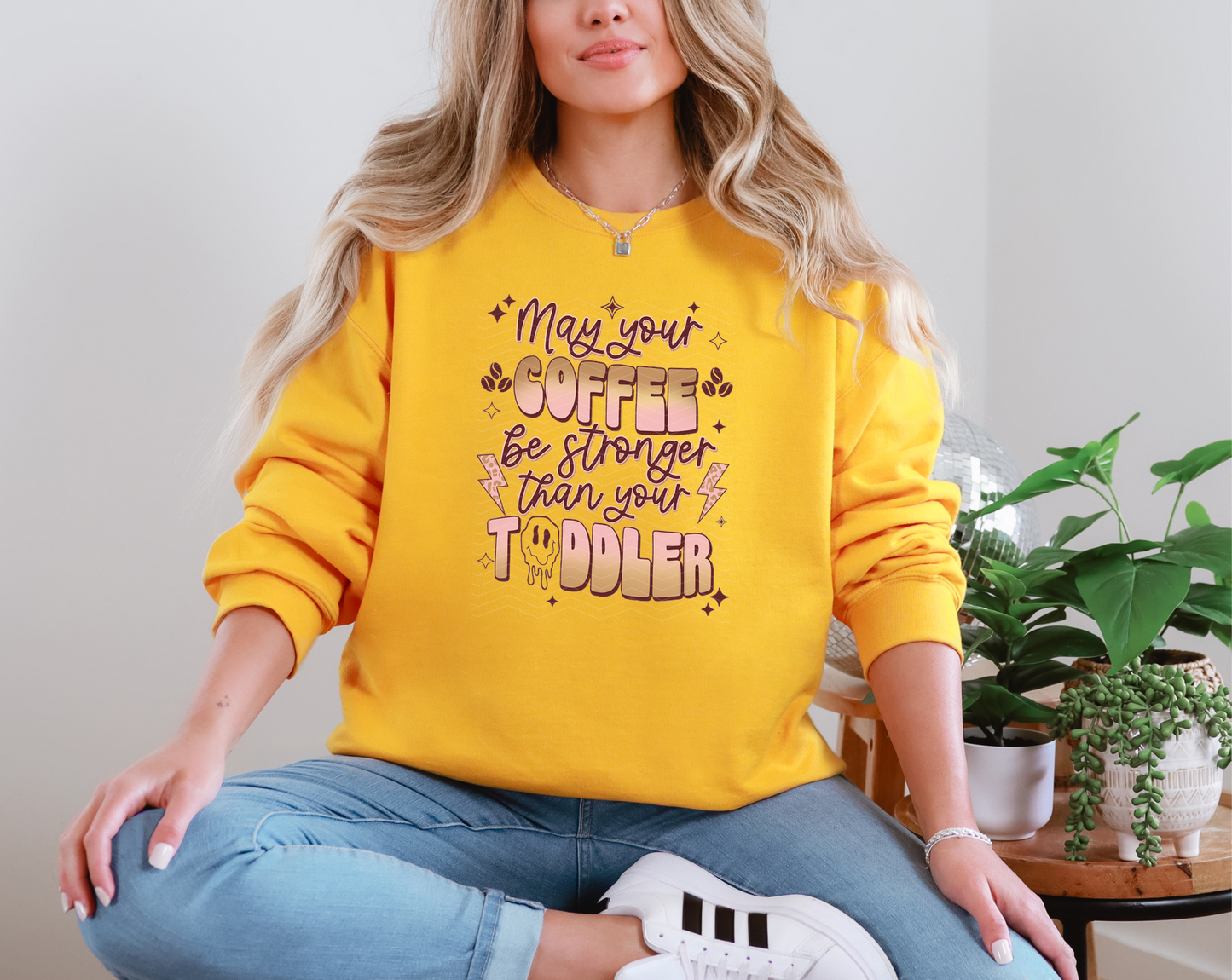 May Your Be Stronger Than Your Toddler DTF TRANSFER