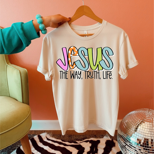 Jesus The Way Truth Life DTF TRANSFER