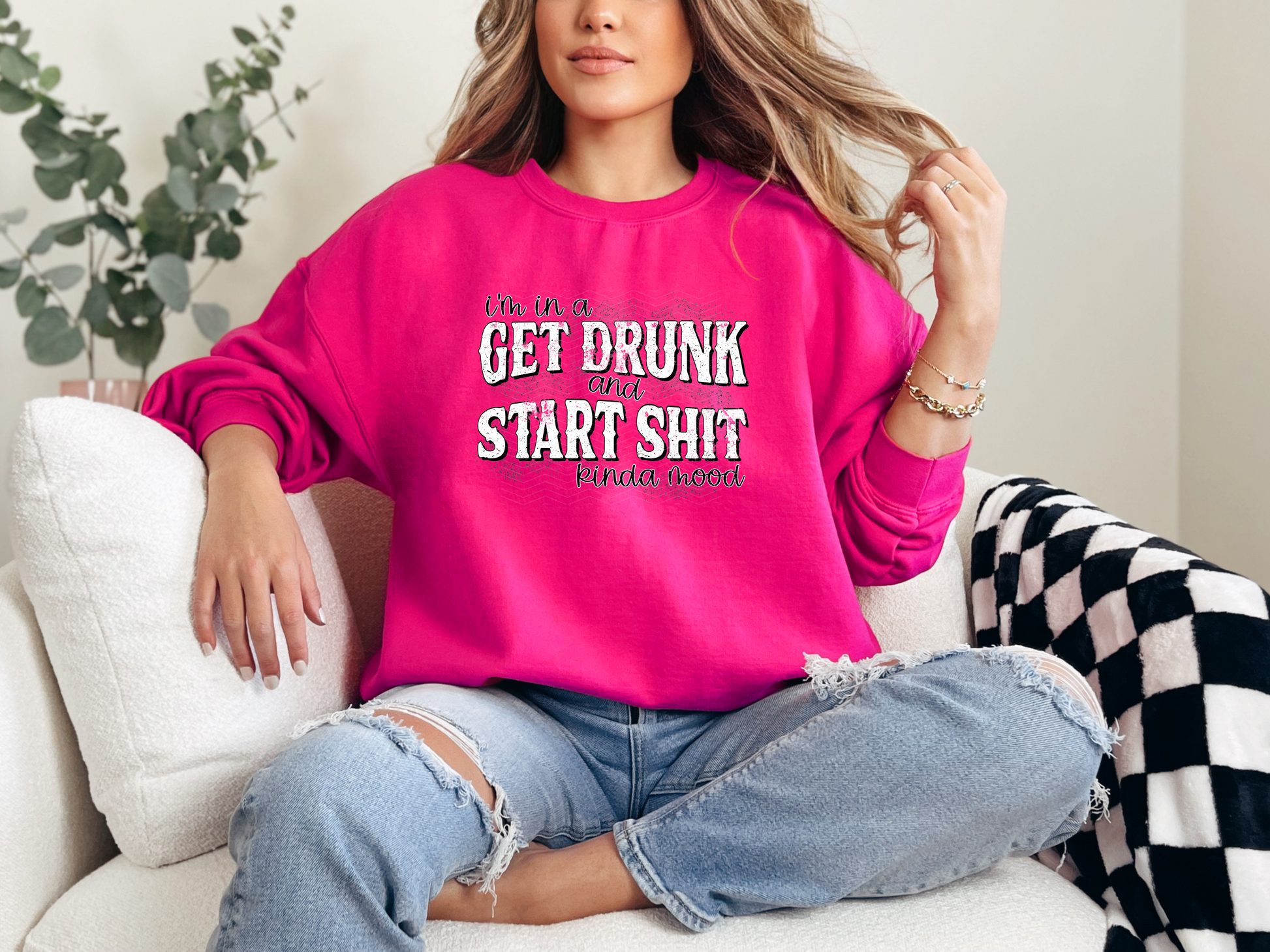 I'm In A Get Drunk and Start Shit Kinda Mood DTF TRANSFER