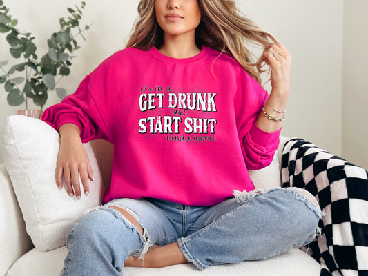 I'm In A Get Drunk and Start Shit Kinda Mood DTF TRANSFER