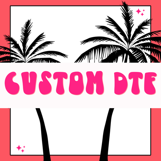 Custom DTF Transfer - Single Design