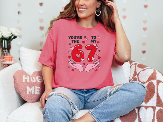 You're The 6 to my 7 DTF TRANSFER