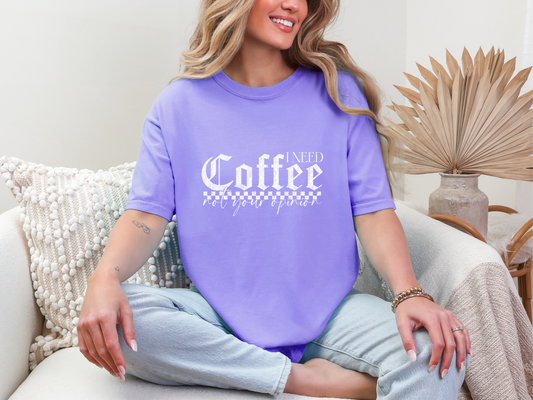 I Need Coffee Not Your Opinion White DTF TRANSFER