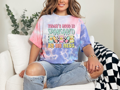 Today's Mood Is Sponsored By My Meds Distressed DTF TRANSFER