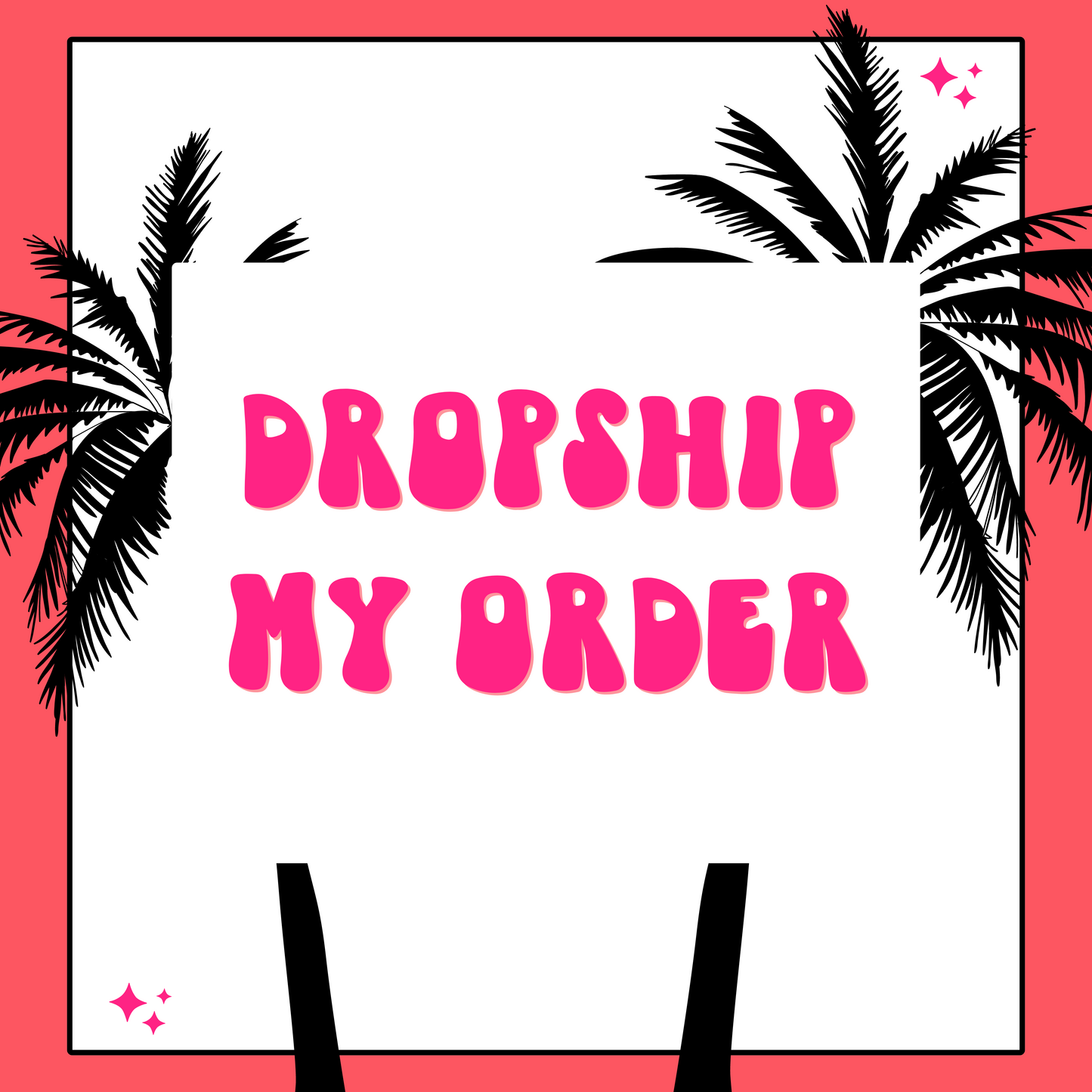 Dropship My Order