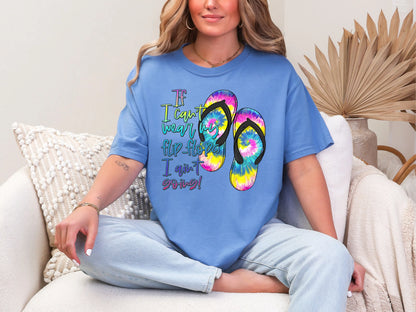 If I Cant Wear My Flip Flops Tie DTF TRANSFER