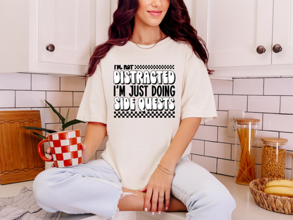 I'm Not Distracted I'm Just Doing Side Quests Black Checkers DTF TRANSFER