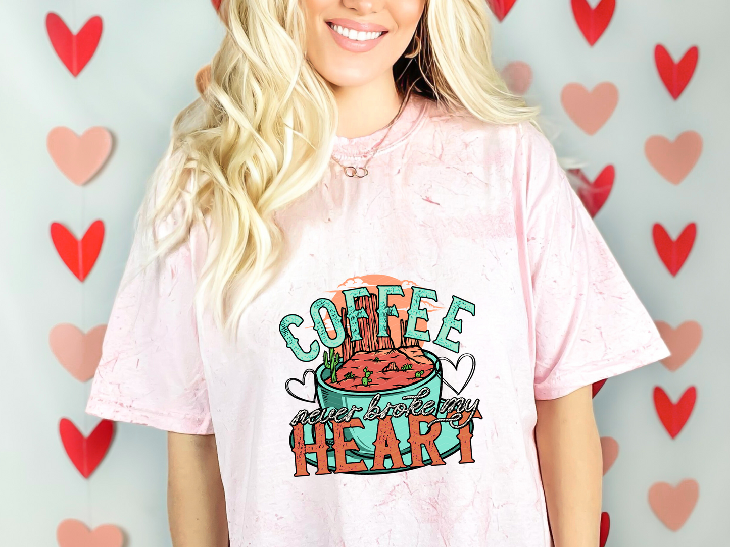 Coffee Never Broke My Heart DTF TRANSFER