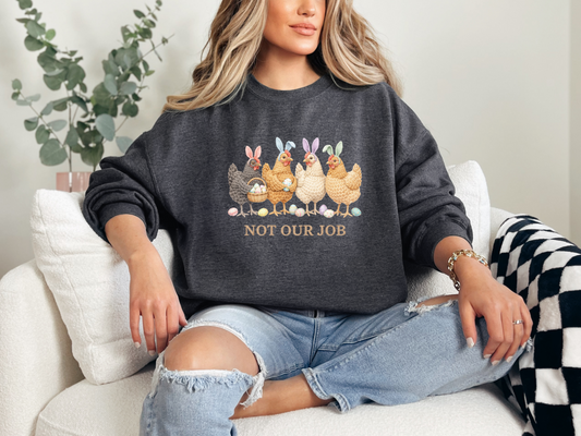 Not Our Job Easter Chickens DTF TRANSFER