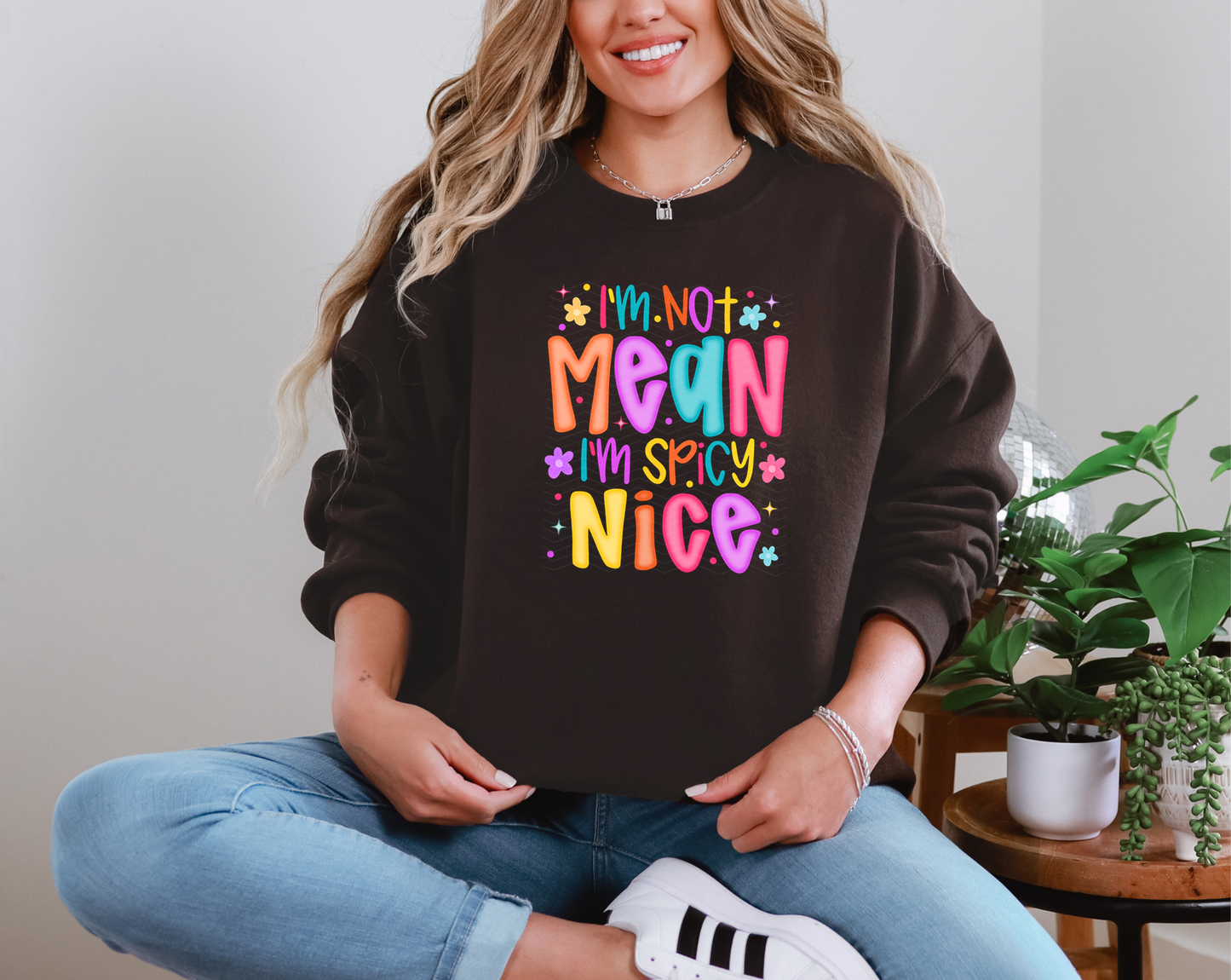 I'm Not Mean I'm Spicy Nice Neon DTF TRANSFER