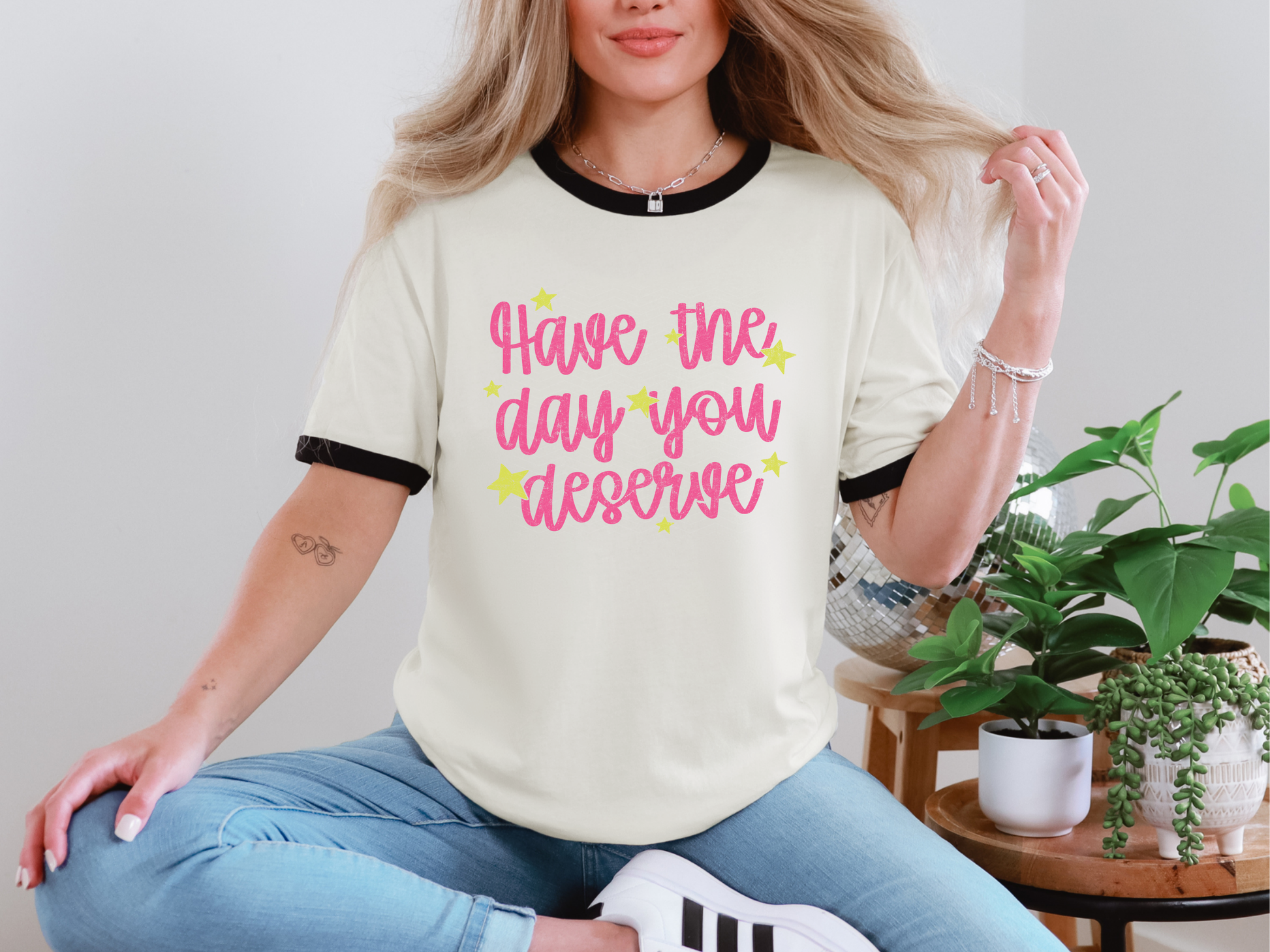 Have The Day You Deserve Pink DTF TRANSFER