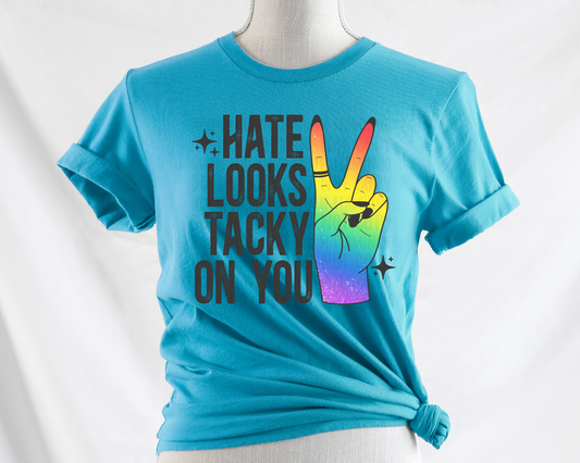 Hate Looks Tacky On You