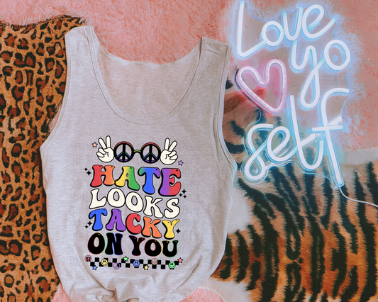 Hate Looks Tacky On You Retro